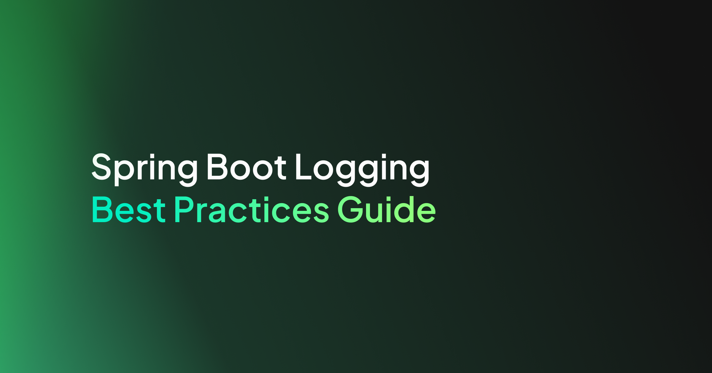 Spring Boot Logging Best Practices Guide