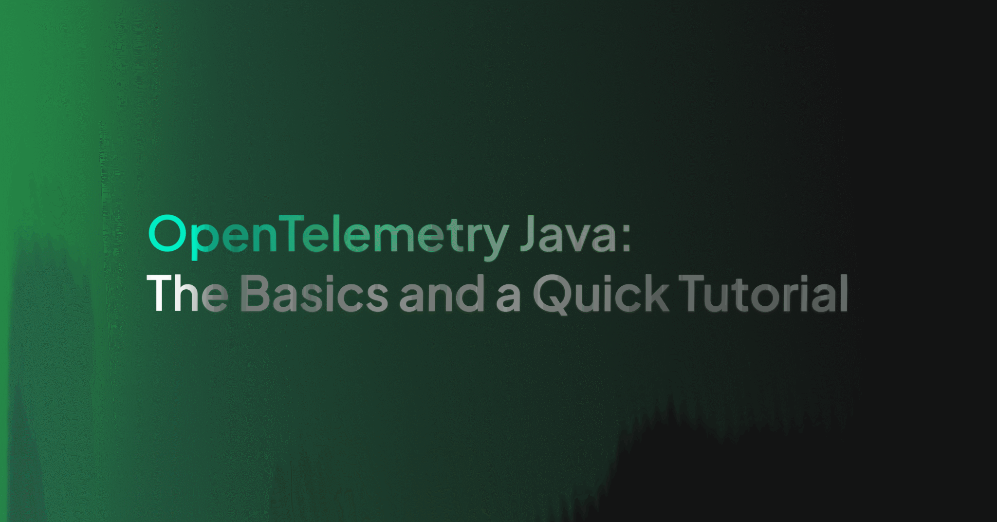 OpenTelemetry Java: The Basics and a Quick Tutorial - Coralogix