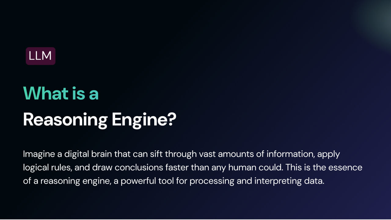 What is a Reasoning Engine?