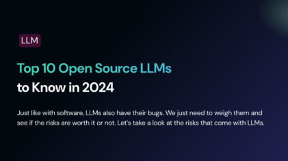 Top 10 Open Source LLMs to Know in 2024