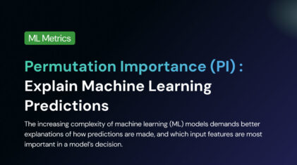 Permutation Importance (PI) : Explain Machine Learning Predictions