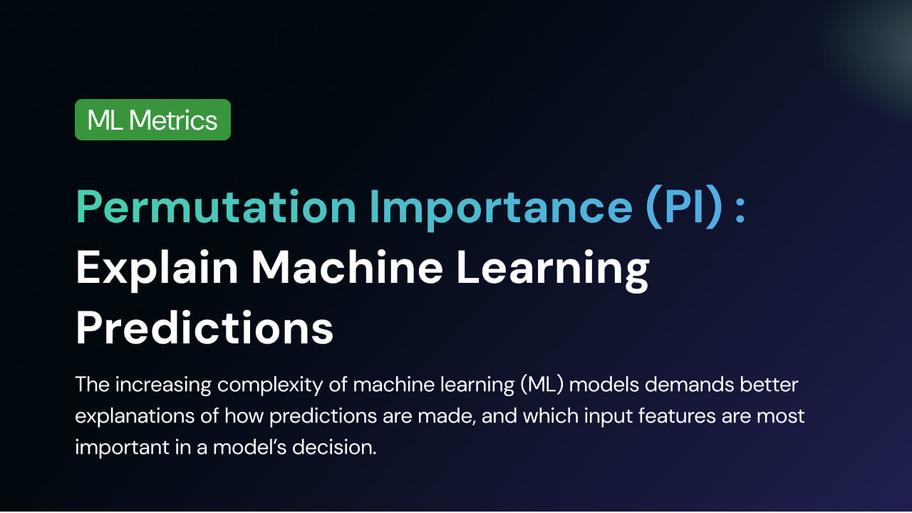 Permutation Importance (PI) : Explain Machine Learning Predictions