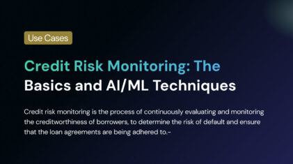Credit Risk Monitoring: The Basics and AI/ML Techniques