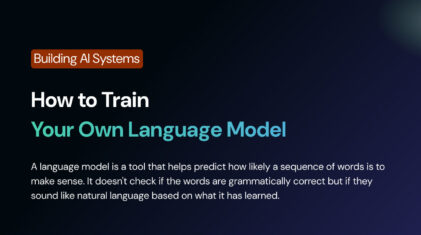 How to Train Your Own Language Model