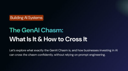 The GenAI Chasm: What Is It & How to Cross It