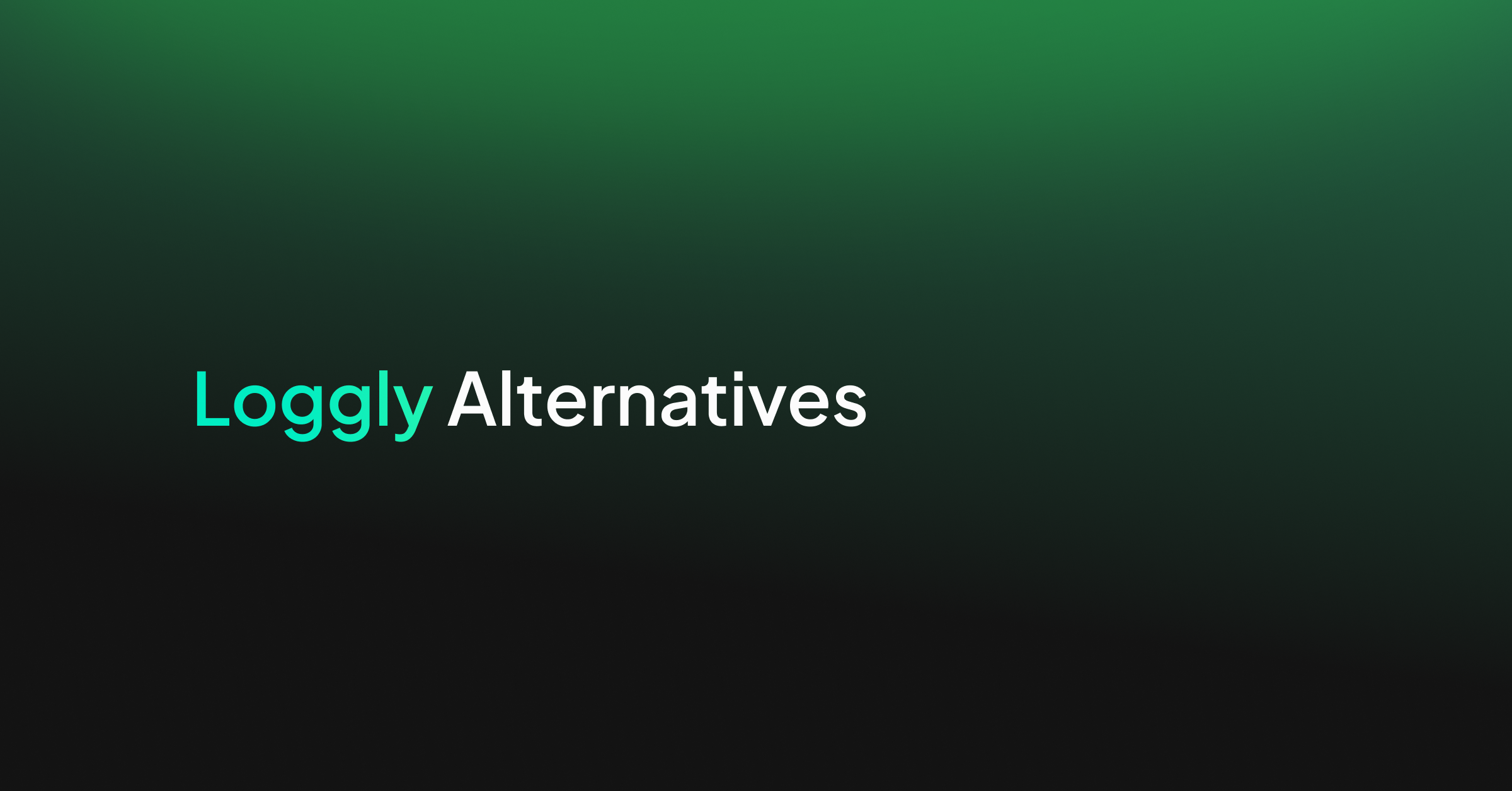 Loggly Alternatives