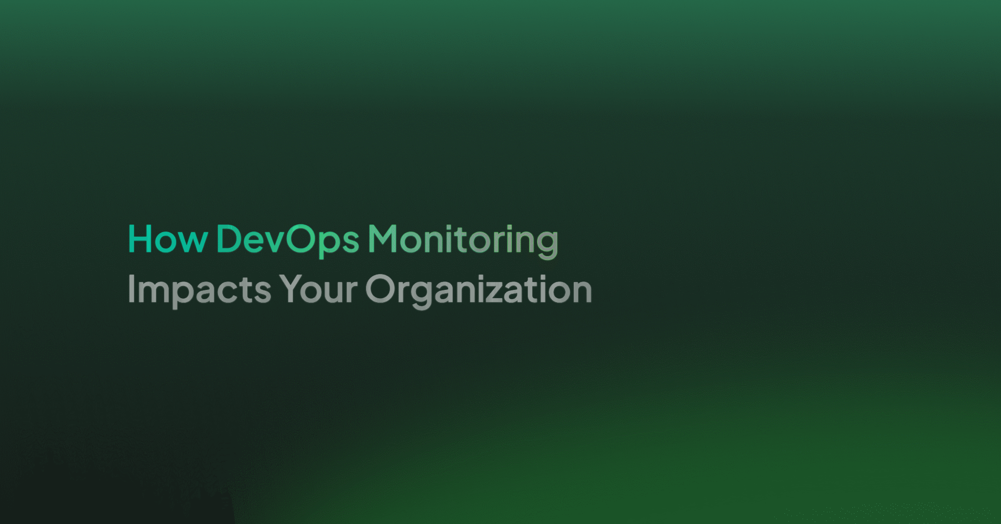 How DevOps Monitoring Impacts Your Organization - Coralogix