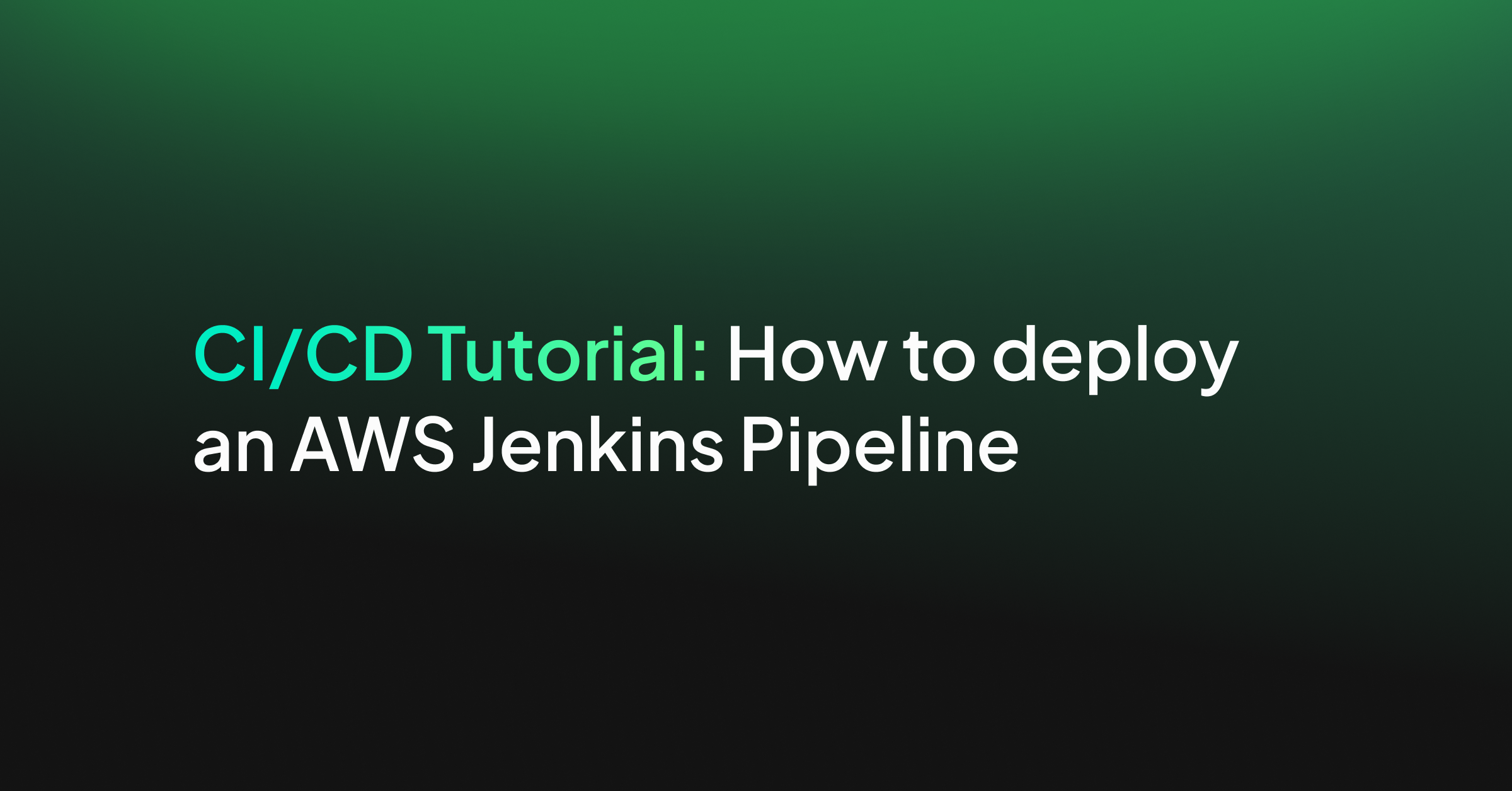CI/CD Tutorial: How to deploy an AWS Jenkins Pipeline