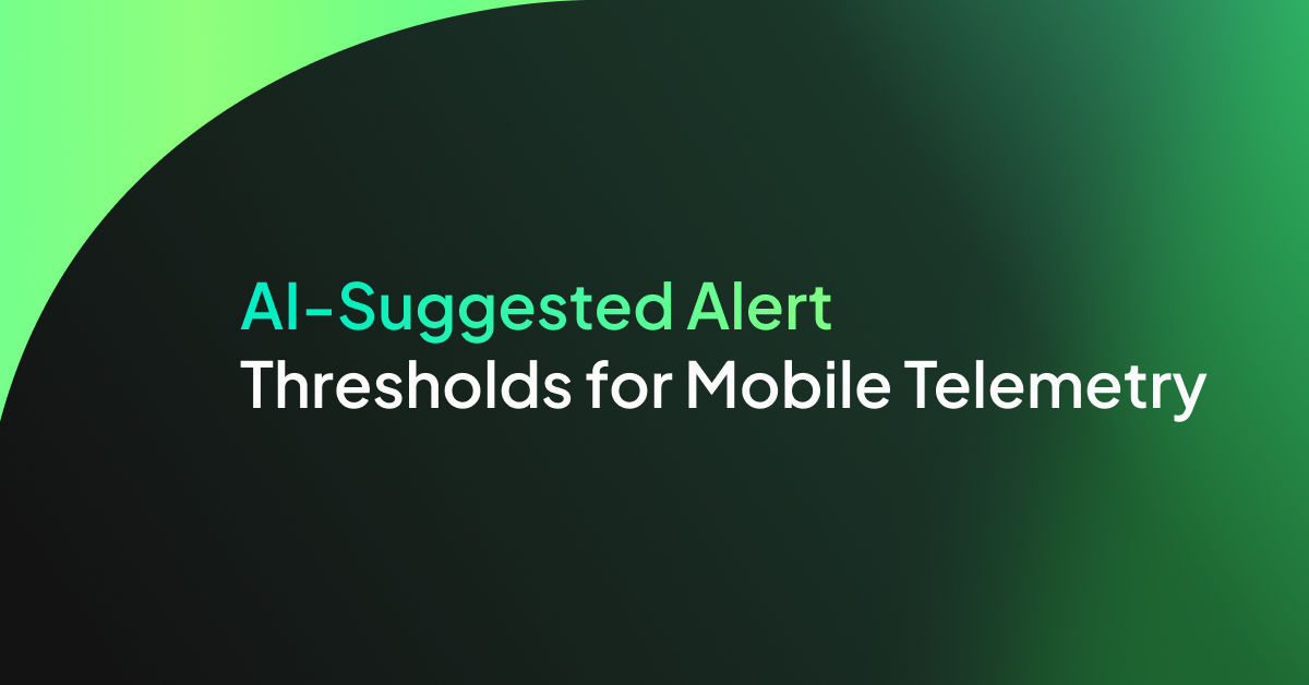AI-Suggested Alert Thresholds for Mobile Telemetry - Coralogix