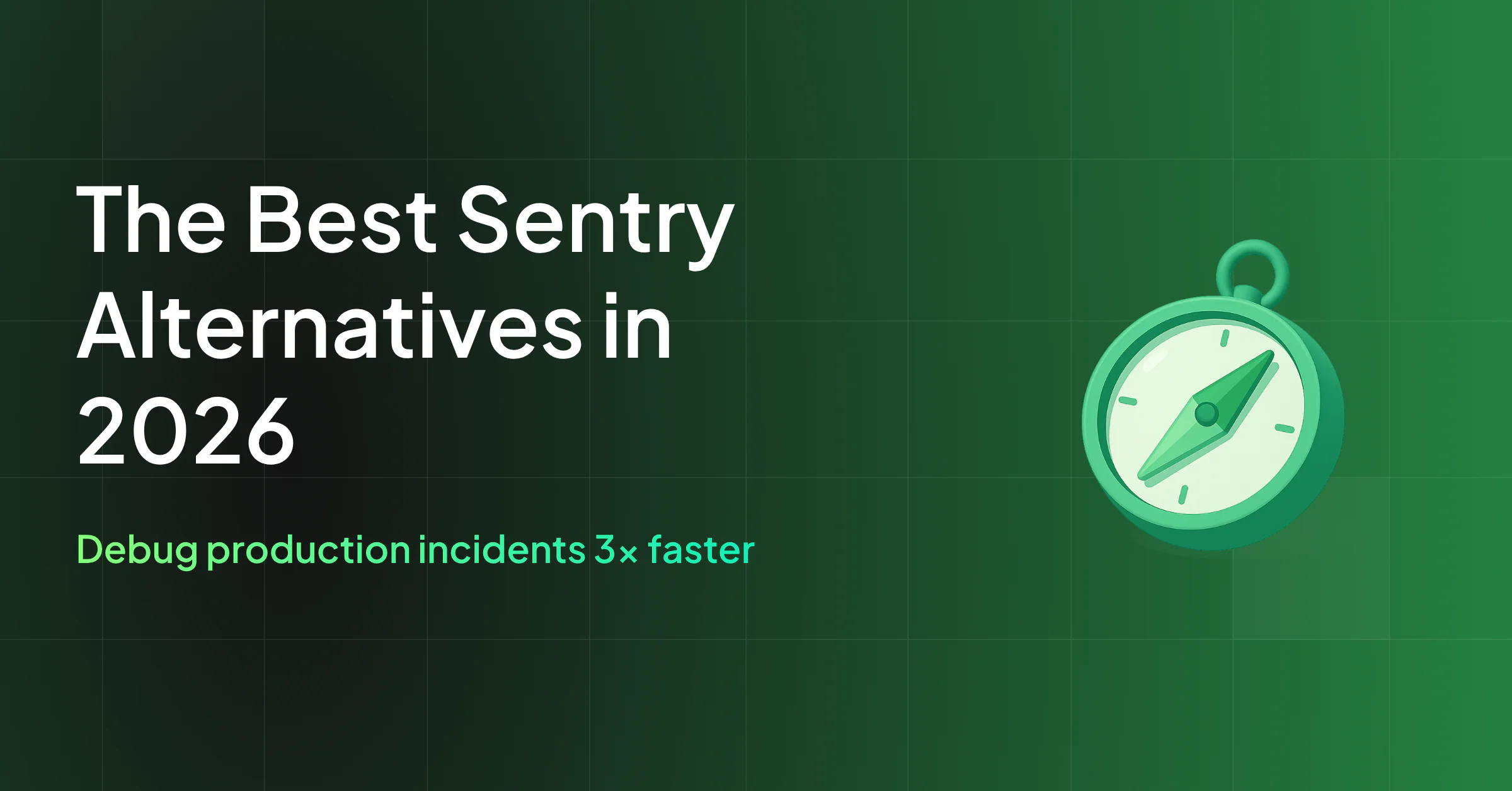 The Best Sentry Alternatives in 2026