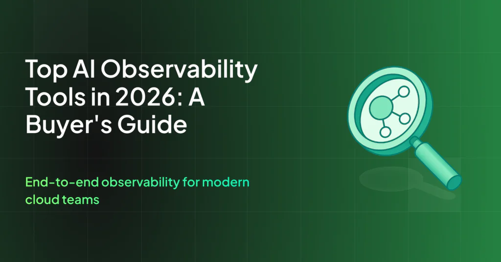 The Best AI Observability Tools in 2026: A Buyer’s Guide
