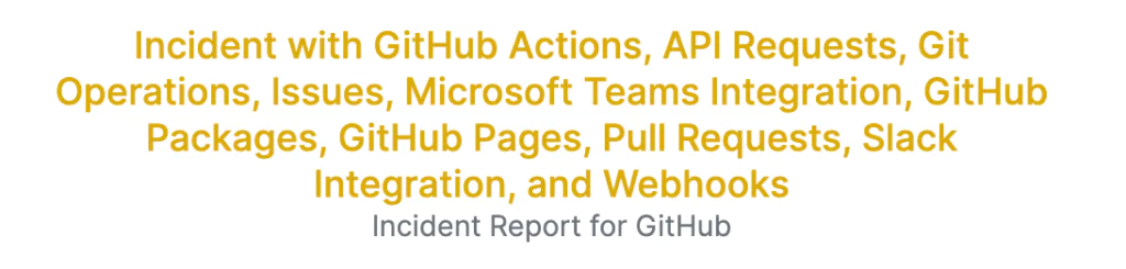 github outage details
