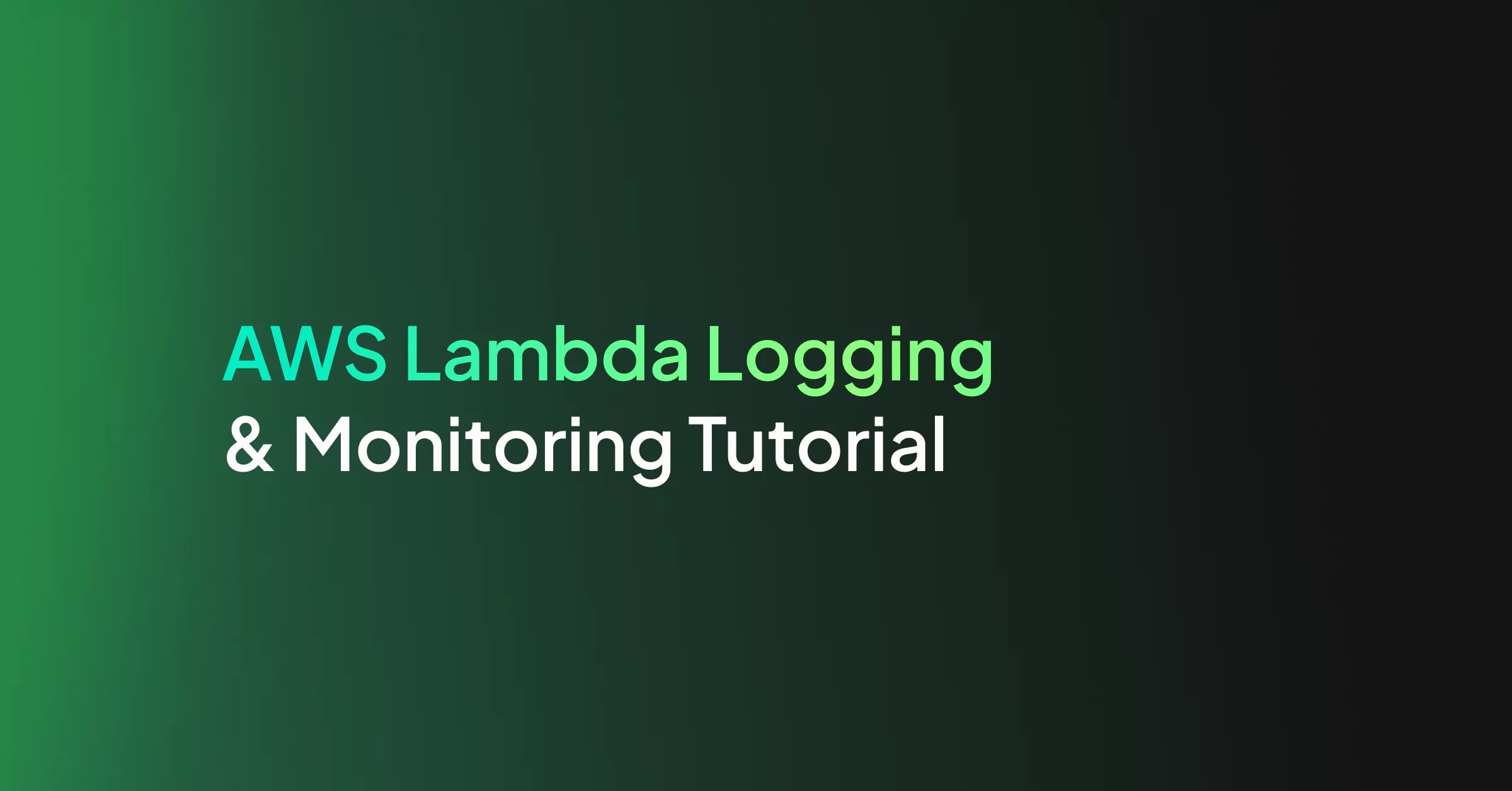 AWS Lambda Logging & Monitoring Tutorial