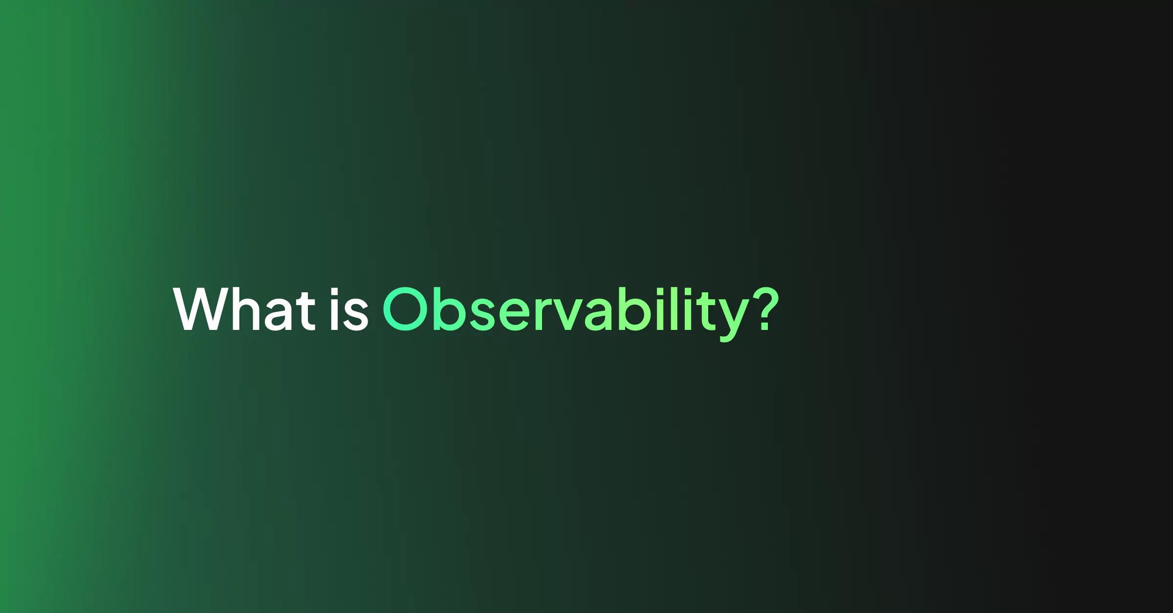 What is Observability?