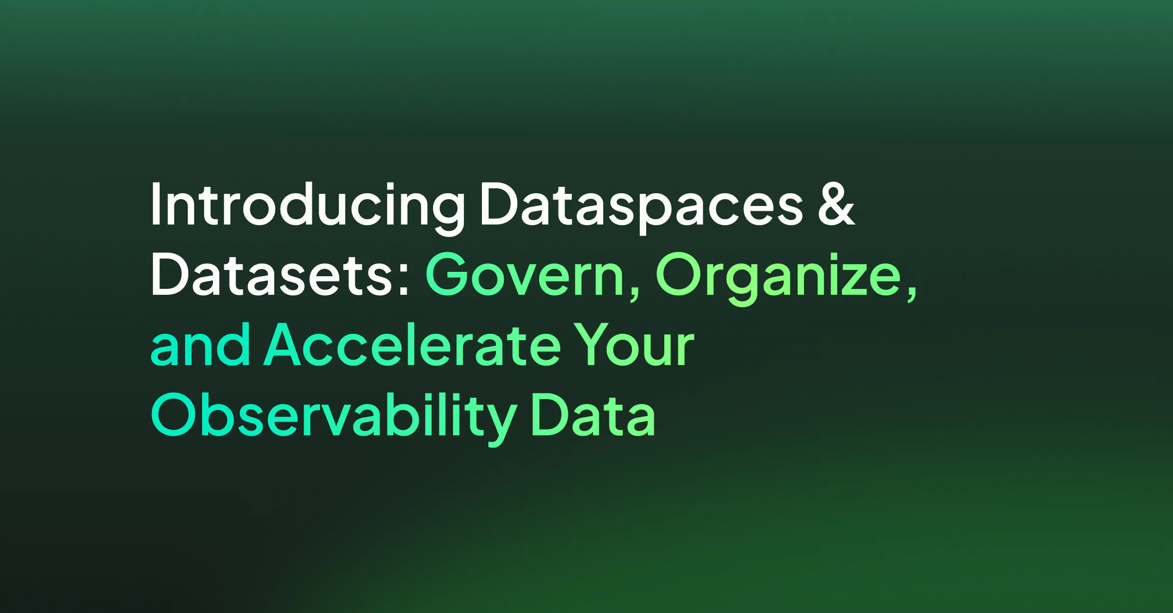 Introducing Dataspaces & Datasets