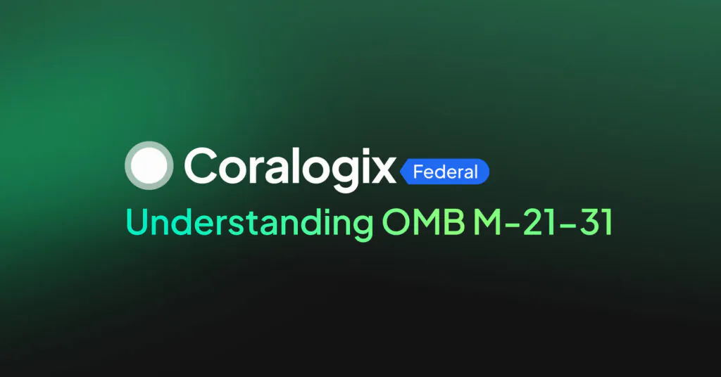 Understanding OMB M-21-31 and Its Role in Federal Cybersecurity