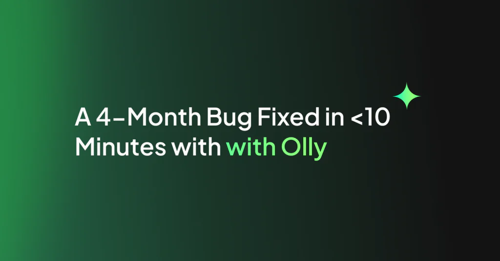 A 4-Month Bug Fixed in <10 Minutes with Olly