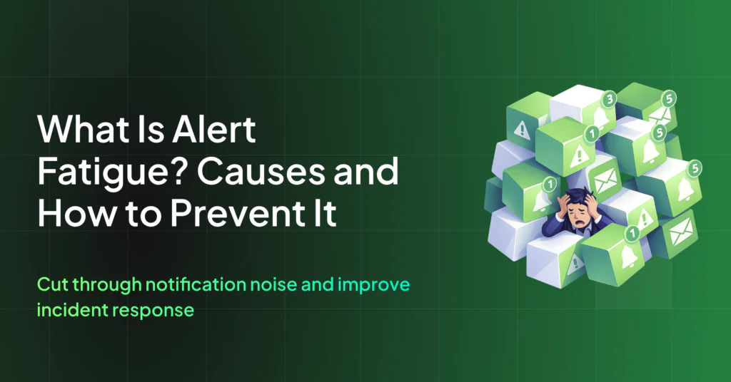 What Is Alert Fatigue? Causes, Impact, and How to Prevent It
