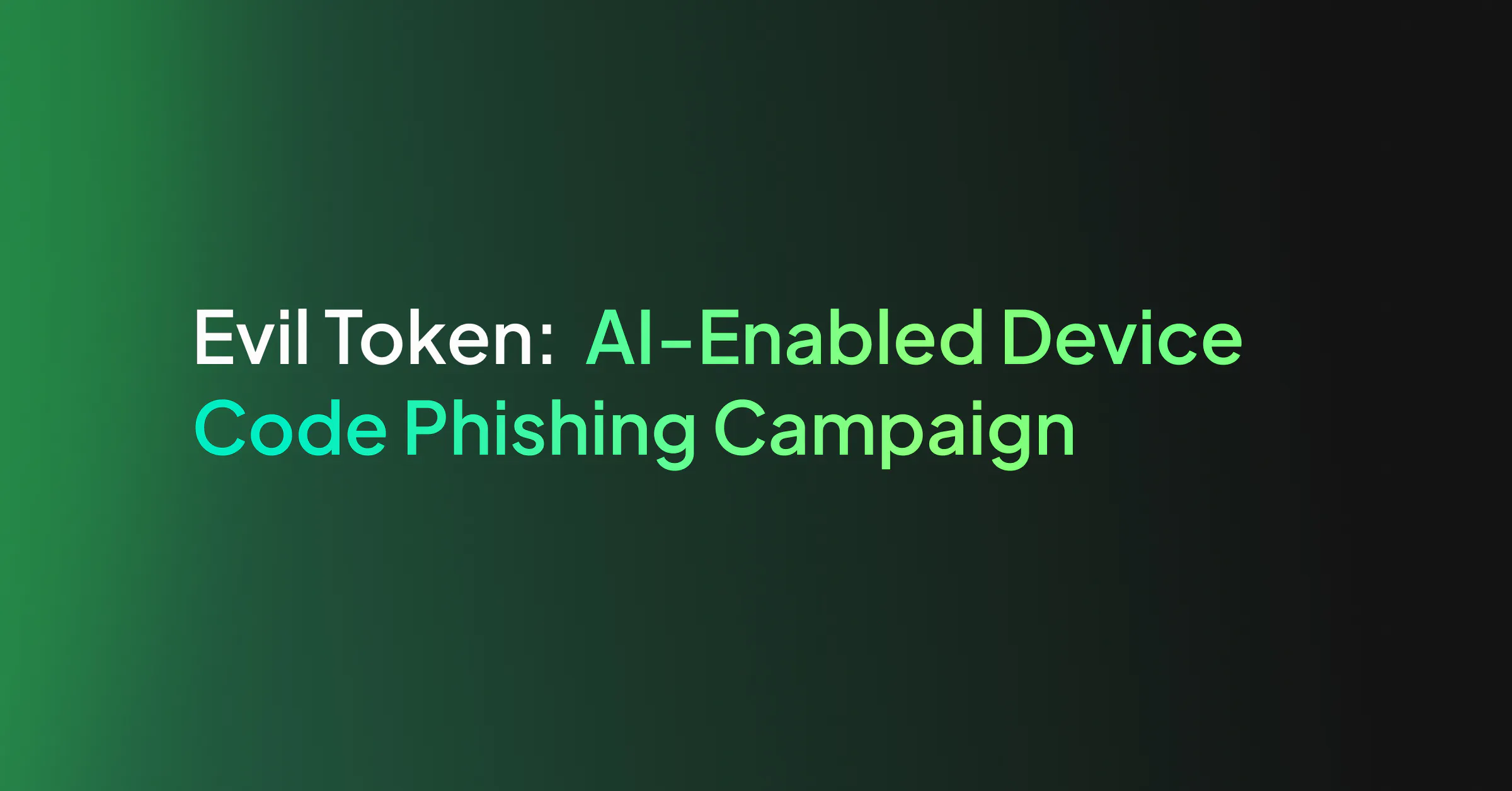 Evil Token: AI-Enabled Device Code Phishing Campaign