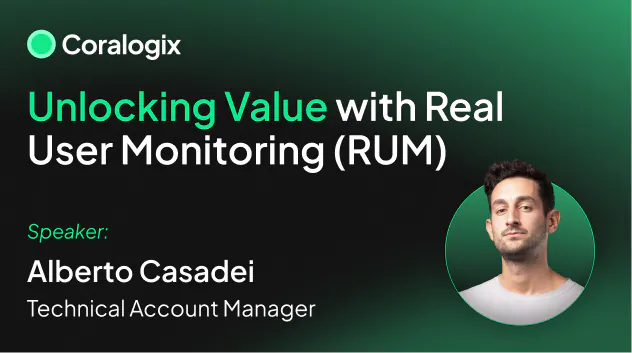 Unlocking Value with Real User Monitoring (RUM)