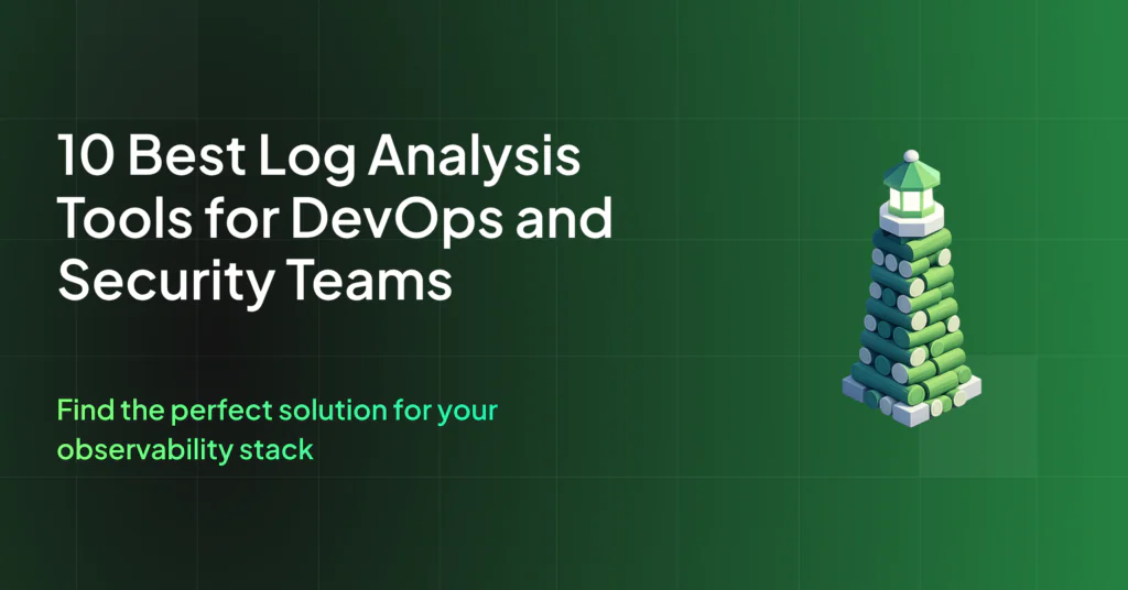 10 Best Log Analysis Tools for DevOps and Security Teams in 2026