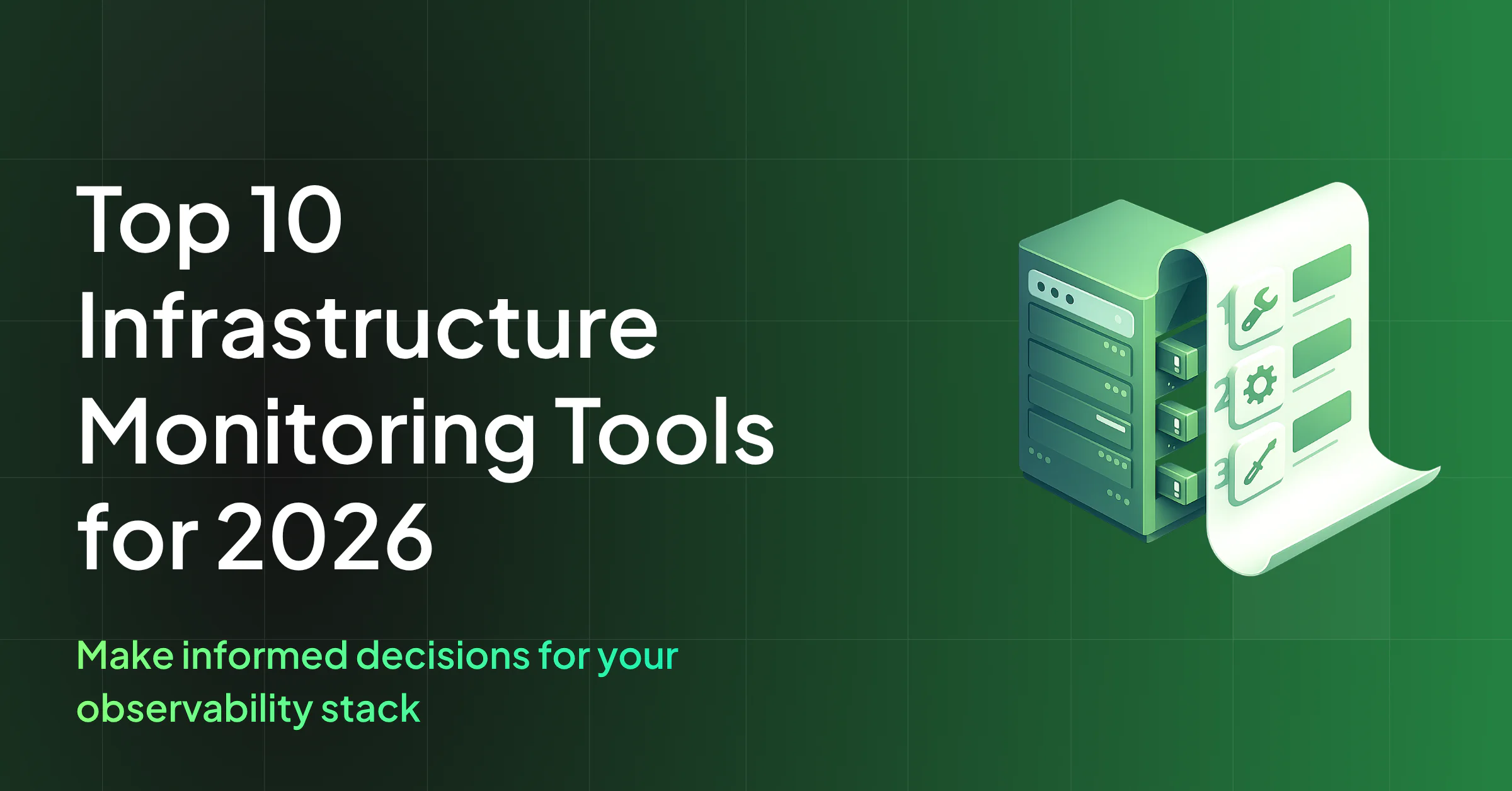 10 Best Infrastructure Monitoring Tools for 2026: A Complete Comparison