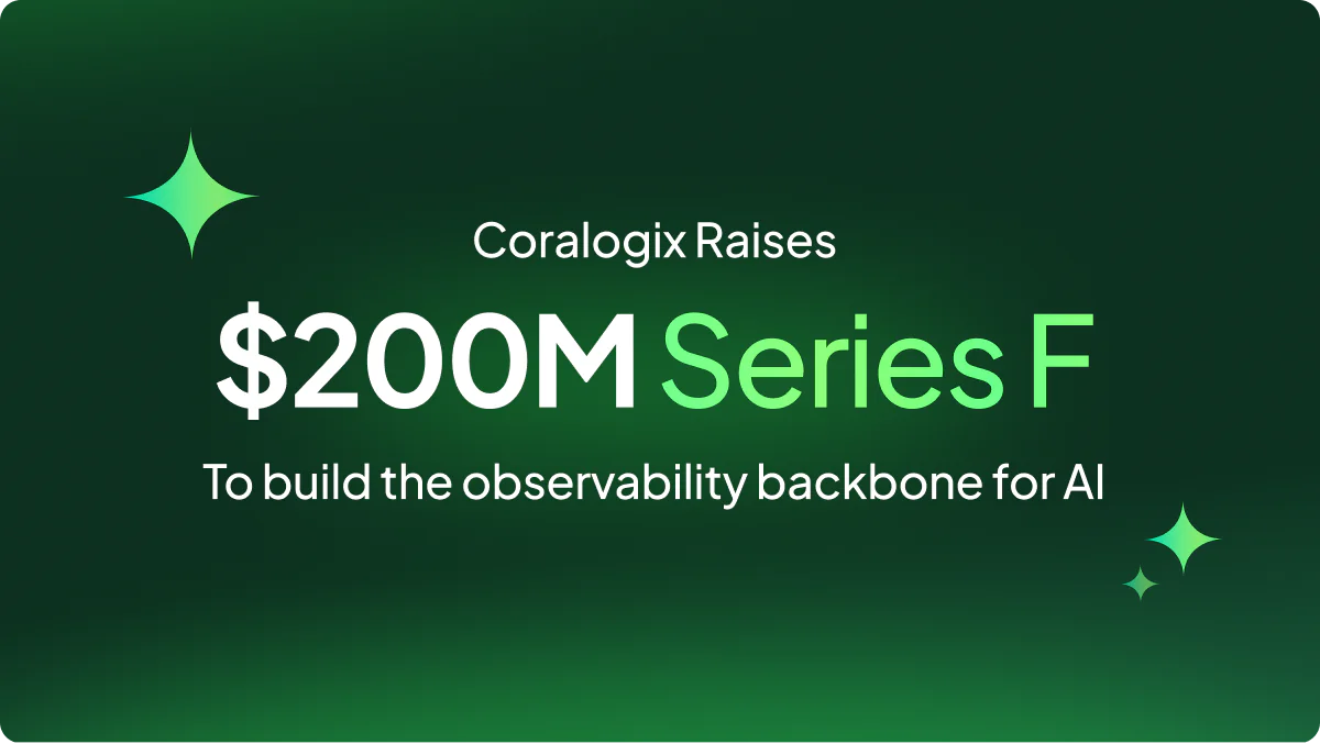 Coralogix Raises $200M to Scale the Observability Backbone for the Age of AI