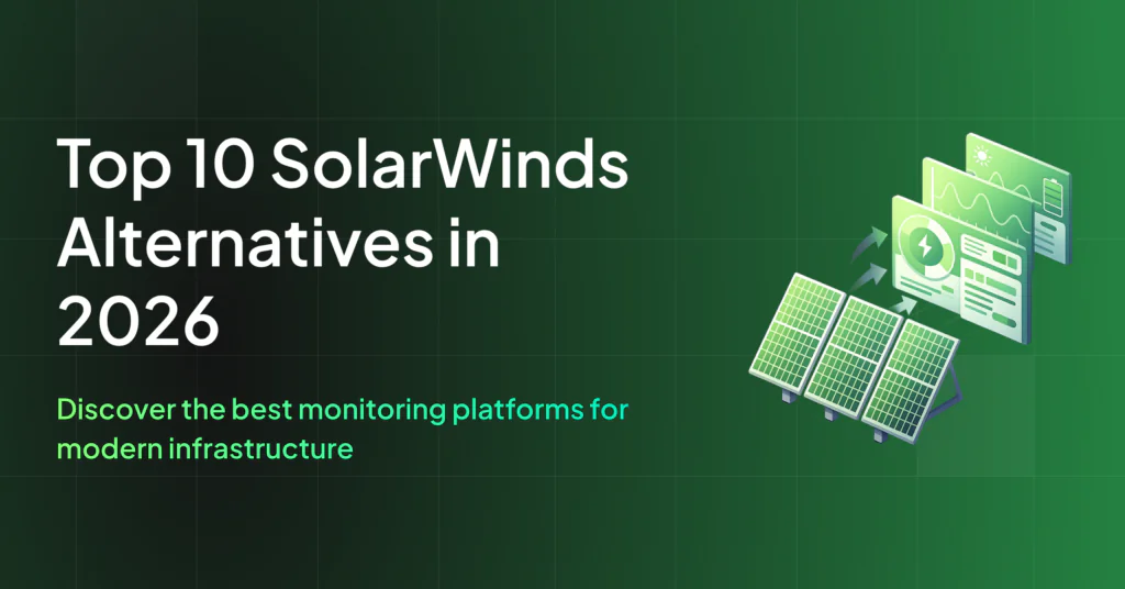 Top 10 SolarWinds Alternatives in 2026