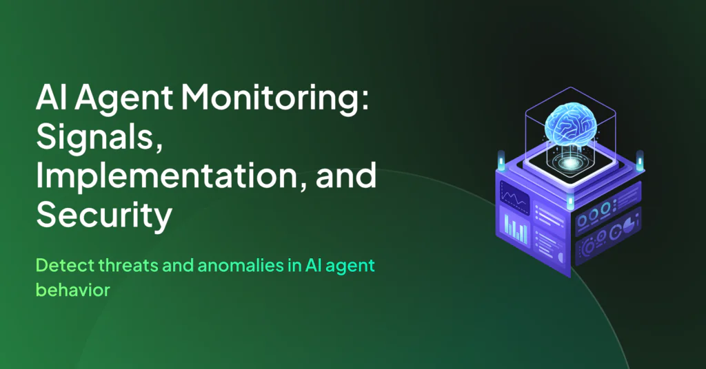 AI Agent Monitoring: Signals, Implementation, and Security