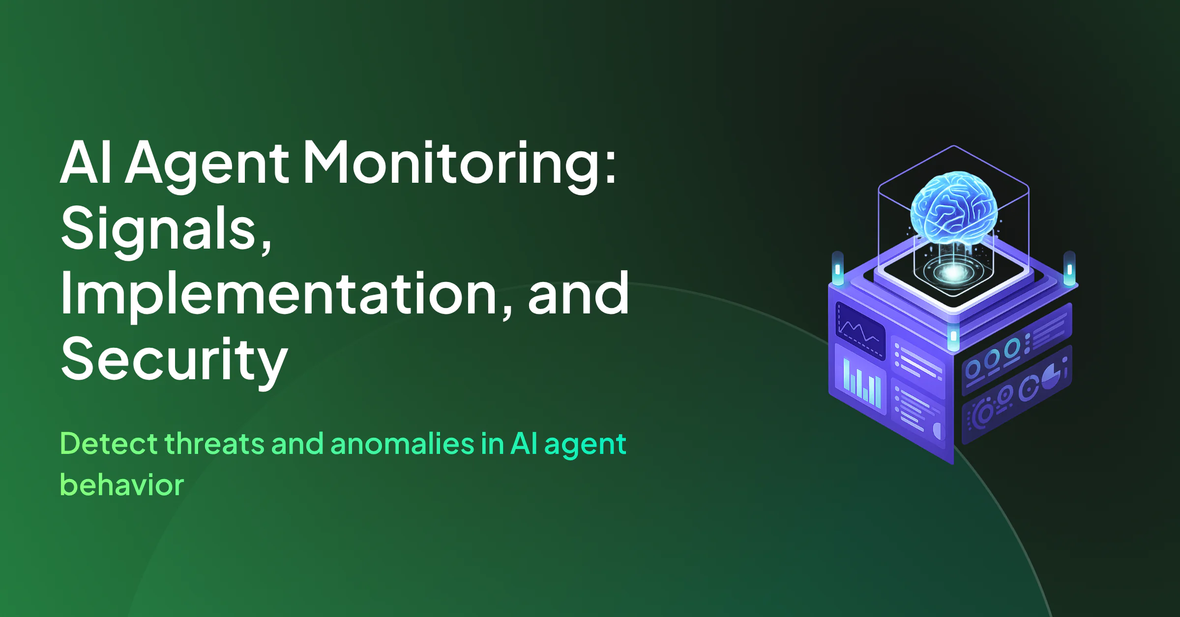 AI Agent Monitoring: Signals, Implementation, and Security