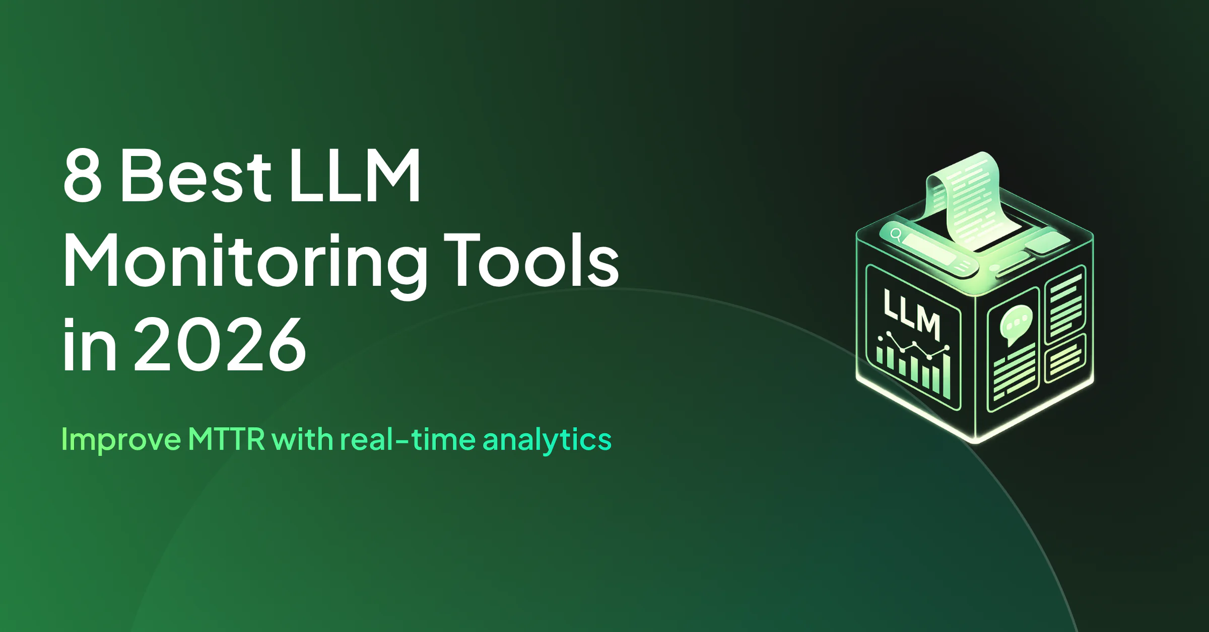 8 Best LLM Monitoring Tools for Production AI Teams in 2026