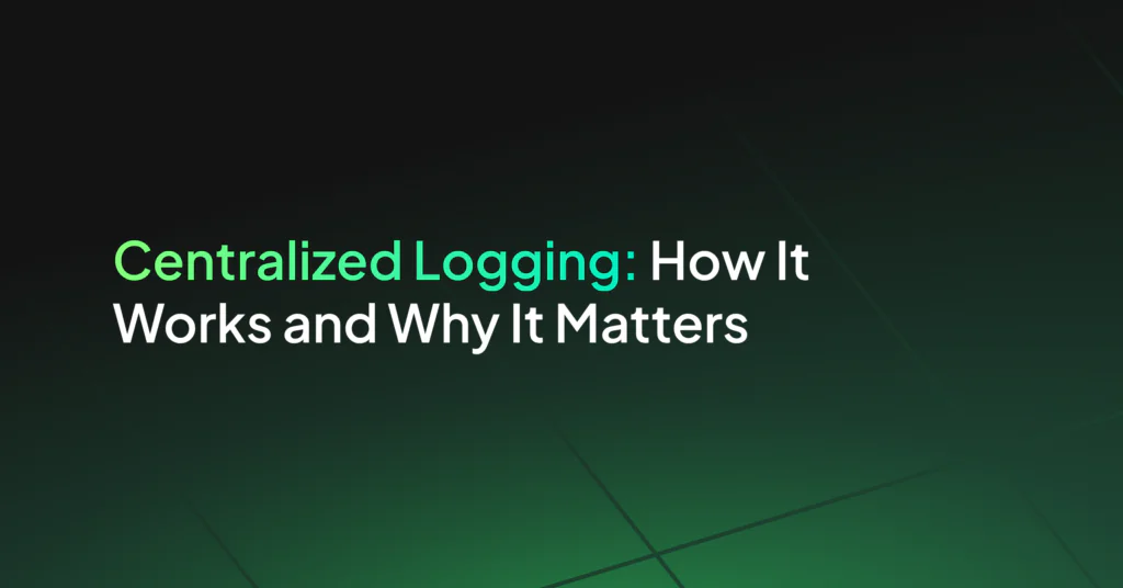 Centralized Logging with Coralogix: How It Works and What It Changes