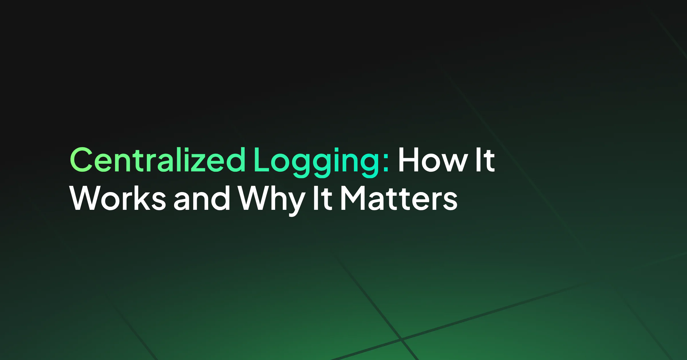 Centralized Logging with Coralogix: How It Works and What It Changes