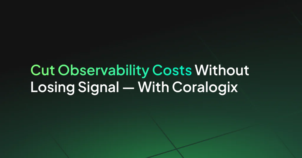 How to Reduce Observability Costs Without Losing Signal