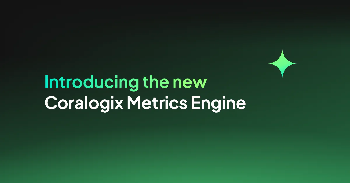 Introducing the new Coralogix Metrics Engine